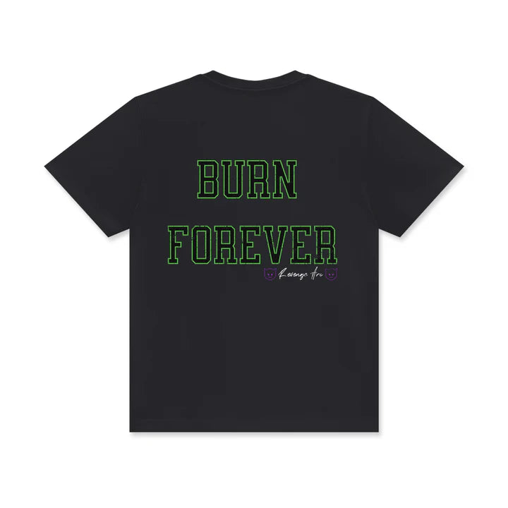 Live Now. Burn Forever. Tee
