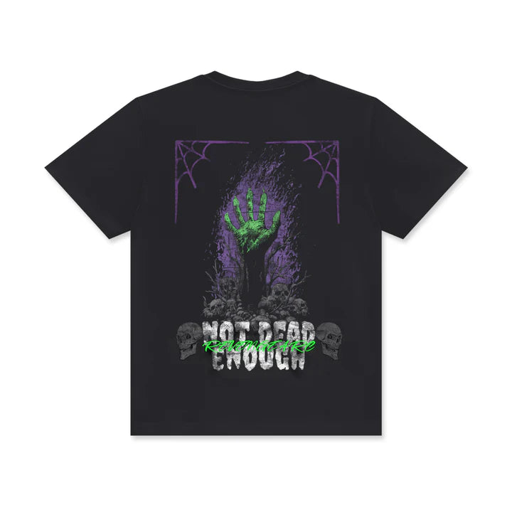 Not Dead Enough Tee